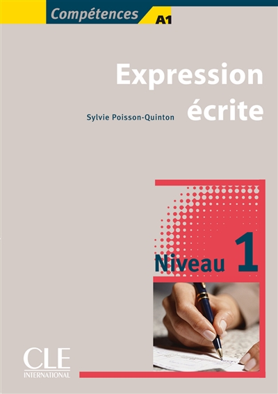 Expression écrite : niveau 1