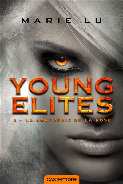 Young Elites. Vol. 2. La société de la rose