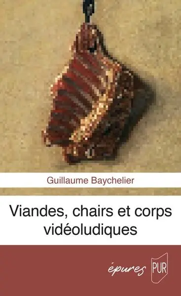 Viandes, chairs et corps vidéoludiques