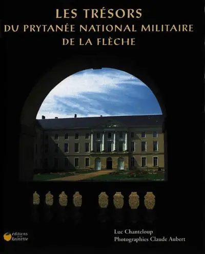 Les trésors du Prytanée national militaire de La Flèche
