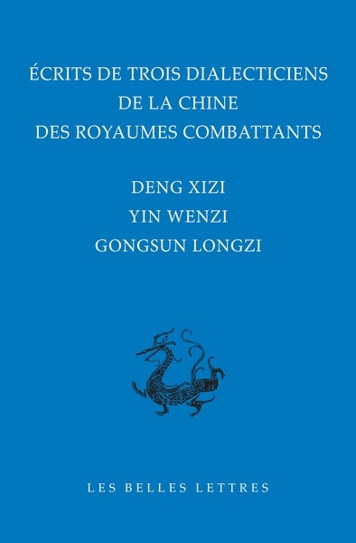 ecrits de trois dialecticiens de la chine des royaumes combattants