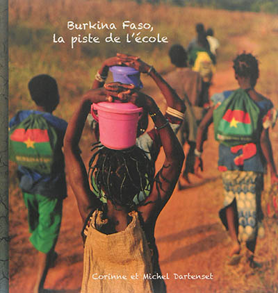 La piste de l'école : l'école de Samaradougou au Burkina Faso