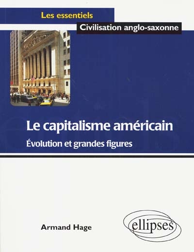 Le capitalisme américain : évolution et grandes figures