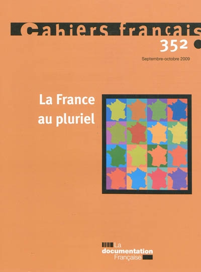 Cahiers français, n° 352. La France au pluriel