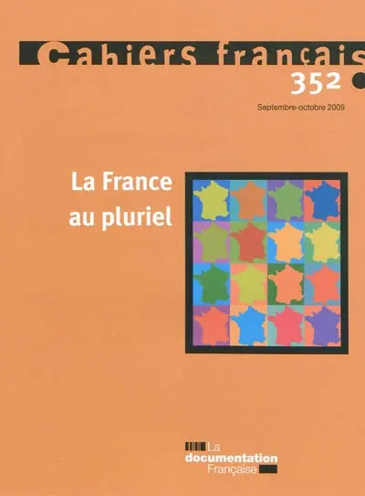 Cahiers français, n° 352. La France au pluriel