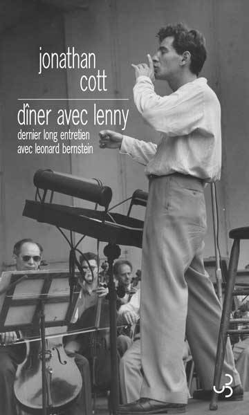 Dîner avec Lenny : le dernier long entretien avec Leonard Bernstein