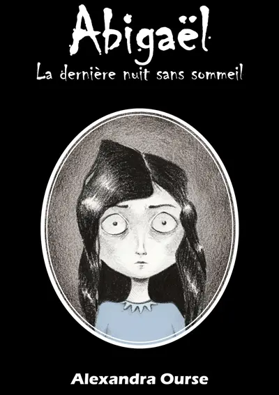 Abigaël : la dernière nuit sans sommeil