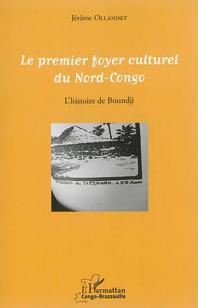 Le premier foyer culturel du Nord-Congo : l'histoire de Boundji
