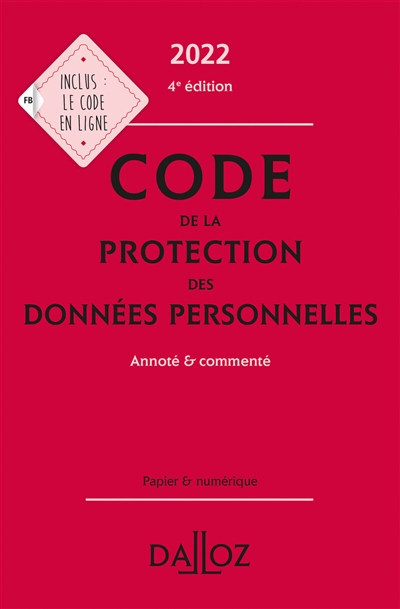 Code de la protection des données personnelles 2022 : annoté & commenté