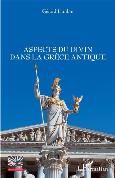 Aspects du divin dans la Grèce antique