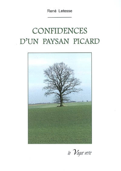 Confidences d'un paysan picard : contes, nouvelles, poésie