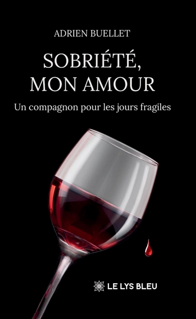 Sobriété, mon amour : Un...