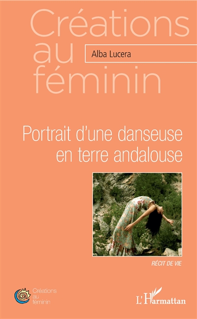 Portrait d'une danseuse en terre andalouse : récit de vie