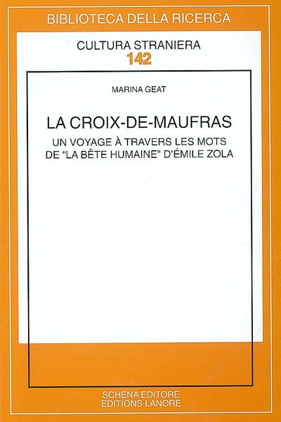 La Croix-de-Maufras : un voyage à travers les mots de la Bête humaine d'Emile Zola