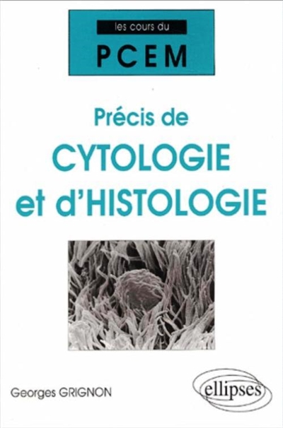 Précis de cytologie et d'histologie