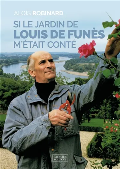 Si le jardin de Louis de Funès m'était conté