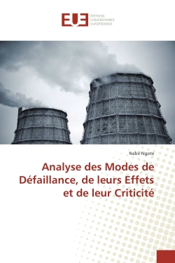 Analyse des Modes de Defaillance, de leurs effets et de leur Criticite