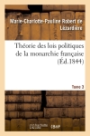 Théorie des lois politiques de la monarchie française. Tome 3