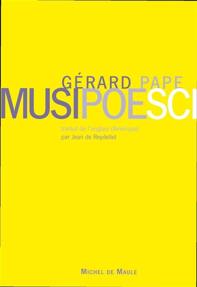 Musipoesci : écrits autour de la musique. Musipoesci : writings about music