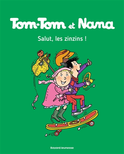 Tom-Tom et Nana , Salut les zinzins!