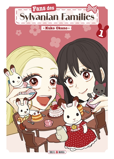 Fans de Sylvanians Families, tome 1