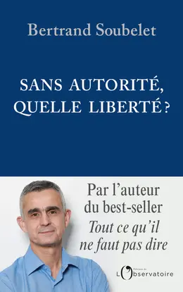 Sans autorité, quelle liberté?