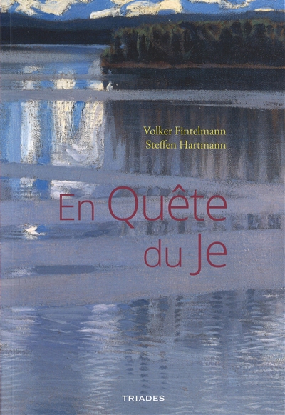 En quête du je : un chemin...