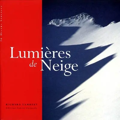 Lumières de neige : 26 hivers sauvages