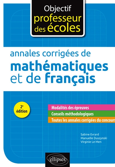 Annales corrigées de mathématiques et de français