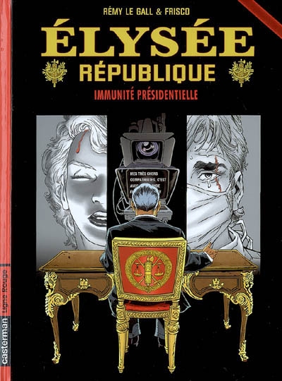 Elysée république. Vol. 2. Immunité présidentielle