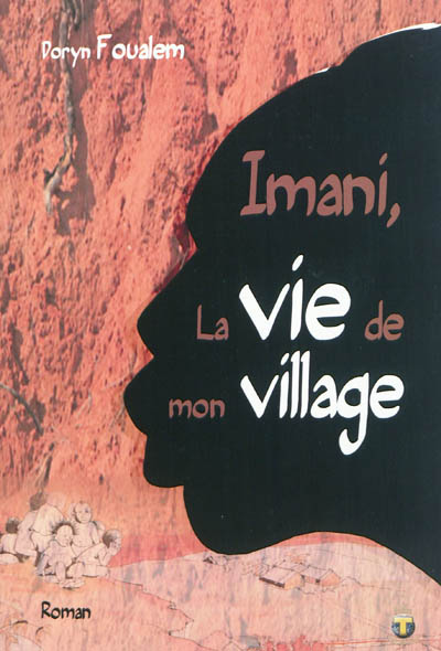 Imani, la vie de mon village