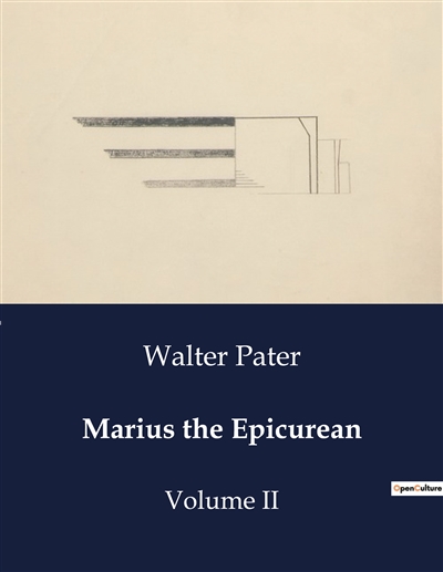 Marius the Epicurean : Volume II