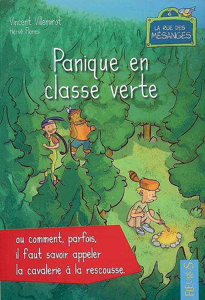 Panique en classe verte ou Comment, parfois, il faut savoir appeler la cavalerie à la rescousse