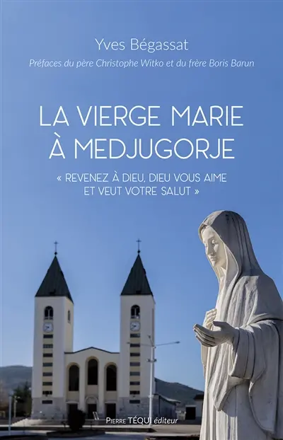La Vierge Marie à Medjugorje : revenez à Dieu, Dieu vous aime et veut votre salut
