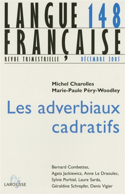 Langue française, n° 148. Les adverbiaux cadratifs