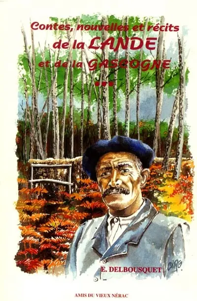 Oeuvres complètes. Vol. 3. Contes, nouvelles et récits de la Lande et de la Gascogne