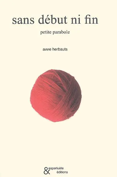 Sans début ni fin : petite parabole