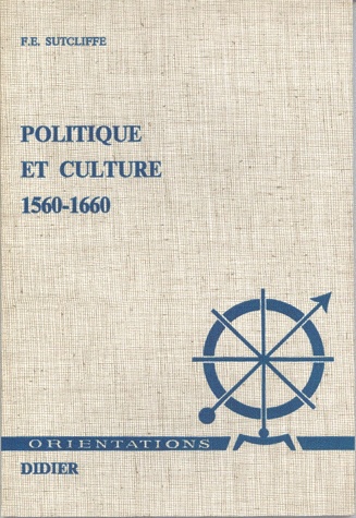 politique et culture : 1560-1660