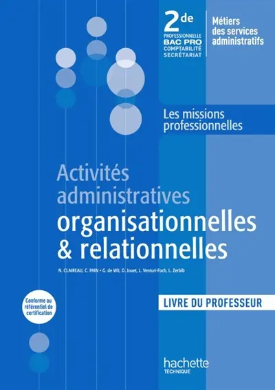 Activités administratives organisationnelles & relationnelles : 2de professionnelle bac pro comptabilité secrétariat, métiers des services administratifs : livre du professeur