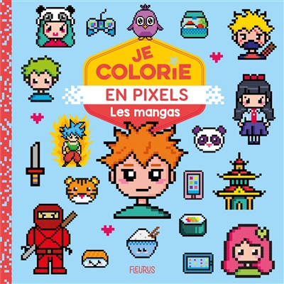 Les mangas : je colorie en pixels