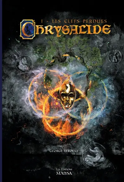 Chrysalide tome 1 Les Clefs perdues