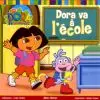Dora va à l'école : Dora l'exploratrice