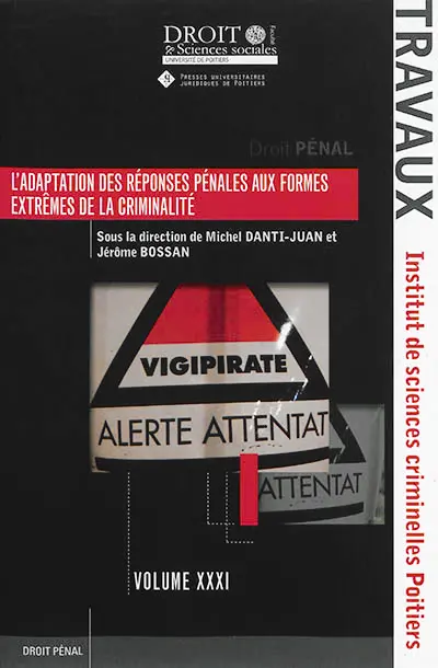 L'adaptation des réponses pénales aux formes extrêmes de la criminalité