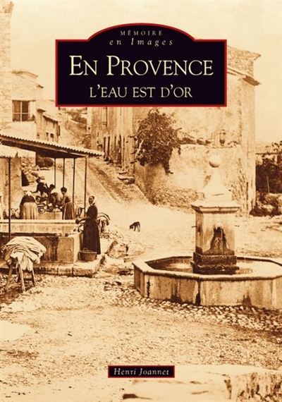 En Provence, l'eau est d'or