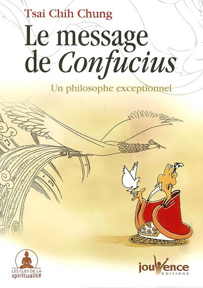 Le message de Confucius : un philosophe exceptionnel