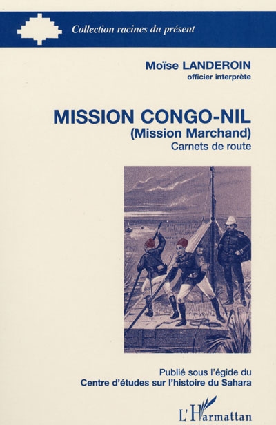 Mission Congo-Nil (mission Marchand) : carnets de route