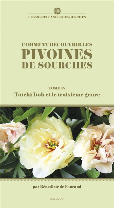 Comment découvrir les pivoines de Sourches. Vol. 4. Tôïchi Itoh et le troisième genre