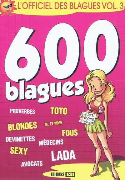 L'officiel des blagues. Vol. 3. 600 blagues