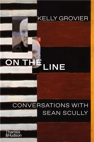 On the Line Conversations with Sean Scully