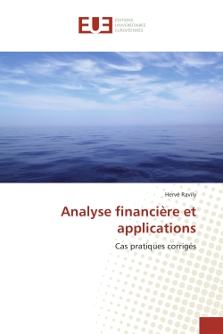 Analyse financiere et applications : Cas pratiques corriges